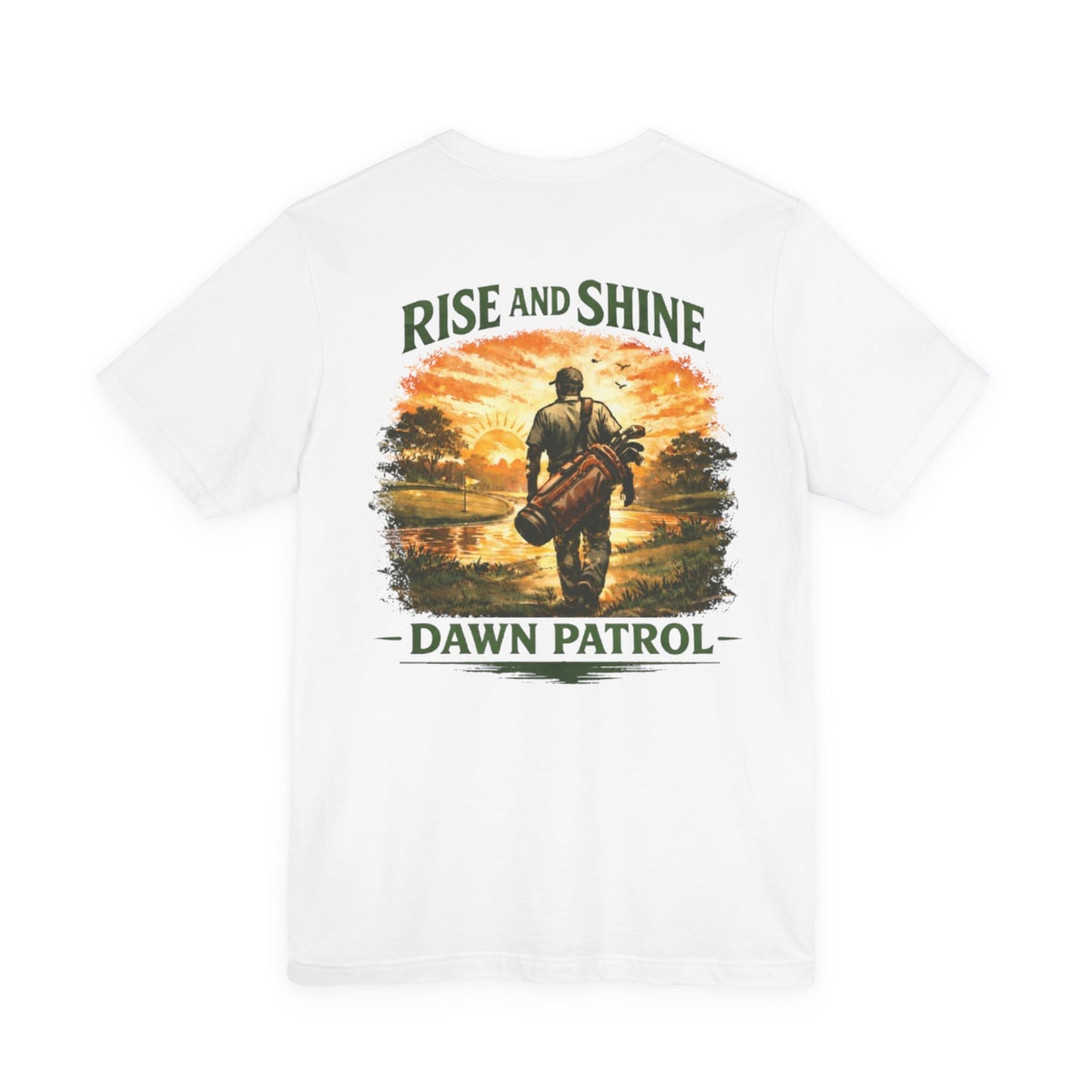 Rise and Shine Dawn Patrol Fishing T-Shirt