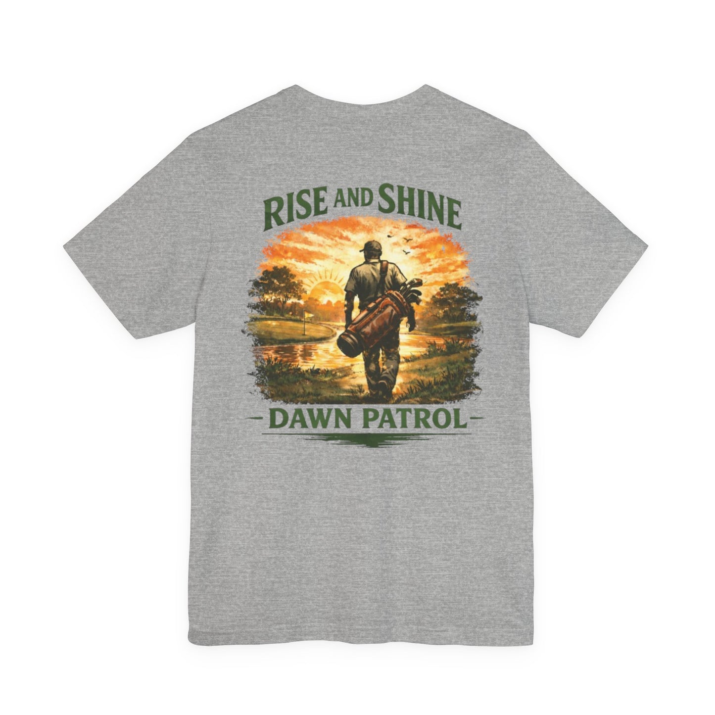 Rise and Shine Dawn Patrol Fishing T-Shirt